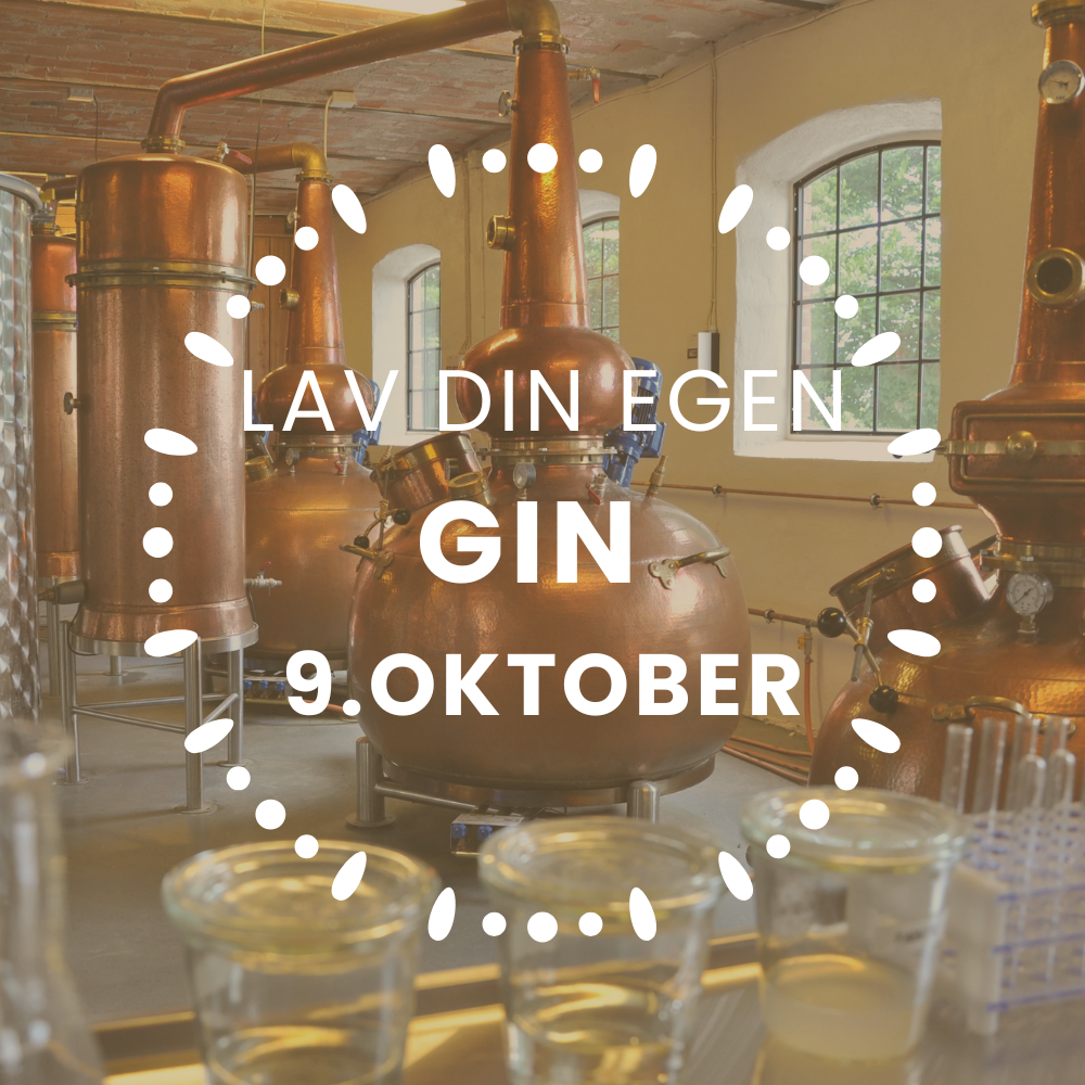 Lav Din Egen Gin - 9. Oktober